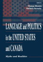 Language and Politics in the United States and Canada Myths and Realities【電子書籍】