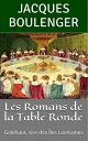 Les Romans de la Table Ronde: Galehaut, sire des ?les Lointaines