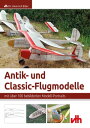 ŷKoboŻҽҥȥ㤨Antik- und Classic- Flugmodelle mit ?ber 100 bebilderten Modell-PortraitsŻҽҡ[ Dr. Heinrich Eder ]פβǤʤ3,905ߤˤʤޤ