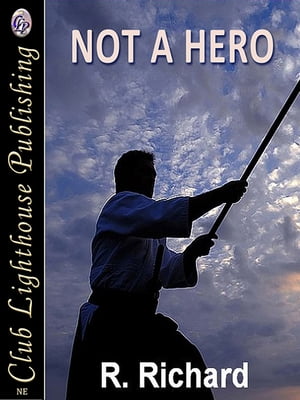 NOT A HERO【電子書籍】[ R. Richard ]