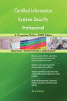 Certified Information Systems Security Professional A Complete Guide - 2020 Edition【電子書籍】[ Gerardus Blokdyk ]