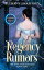 Regency Rumors