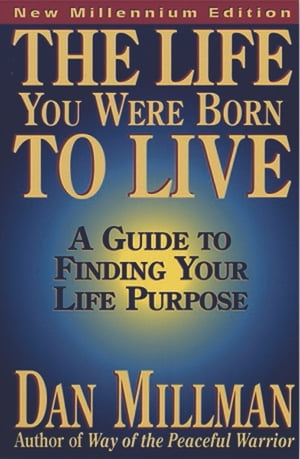 The Life You Were Born to Live