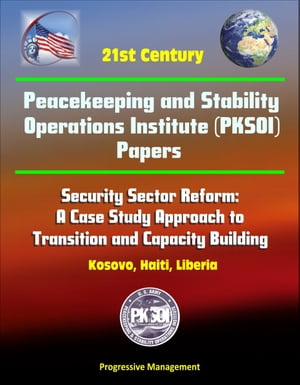 21st Century Peacekeeping and Stability Operatio