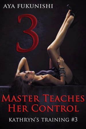 Master Teaches Her Control