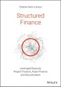 Structured Finance Leveraged Buyouts, Project Finance, Asset Finance and Securitization