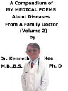 ŷKoboŻҽҥȥ㤨A Compendium Of My Medical Poems About Diseases From A Family Doctor (Volume 2Żҽҡ[ Kenneth Kee ]פβǤʤ337ߤˤʤޤ