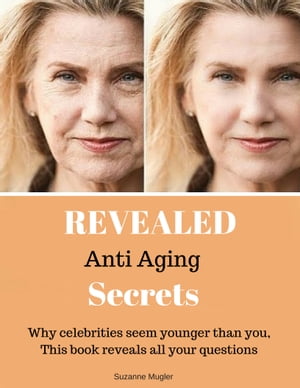 Revealed Anti Aging Secrets