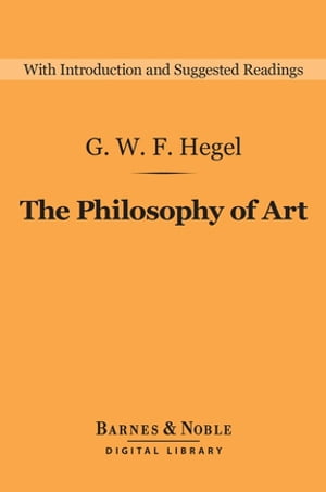 The Philosophy of Art (Barnes & Noble Digital Library)