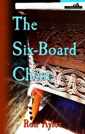 The Six-Board Chest【電子書籍】[ Ron Aylor