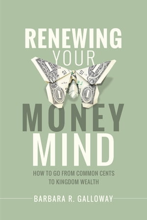 Renewing Your Money Mind