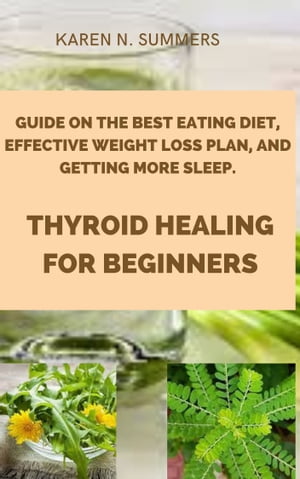 THYROID HEALING FOR BEGINNERS