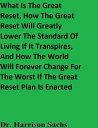 What Is The Great Reset, How The Great Reset Will Greatly Lower The Standard Of ...