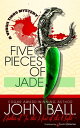 Five Pieces of Jade【電子書籍】 John Ball