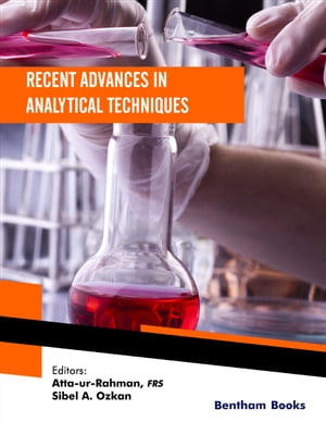 Recent Advances in Analytical Techniques Volume: 5