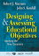 Designing and Assessing Educational Objectives