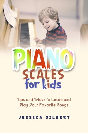 Piano Scales FOR KIDS