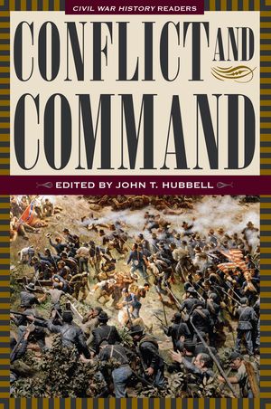 Conflict and Command Civil War History Readers, Volume 1【電子書籍】