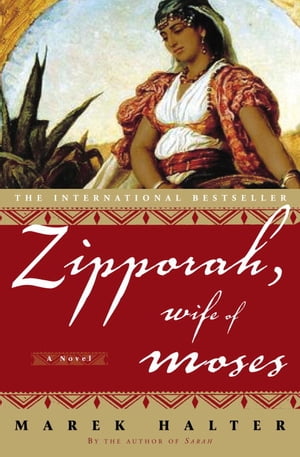 Zipporah, Wife of Moses A Novel【電子書籍