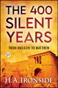 The 400 Silent Years: from Malachi to Matthew (I