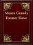 Narrative of the Life of Moses Grandy, Late a Slave in the United States of AmericaŻҽҡ[ Moses Grandy ]