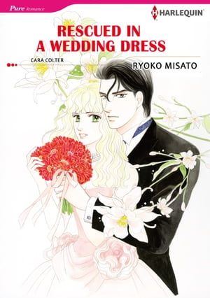 RESCUED IN A WEDDING DRESS (Harlequin Comics) Harlequin Comics【電子書籍】[ Cara Colter ](3)
