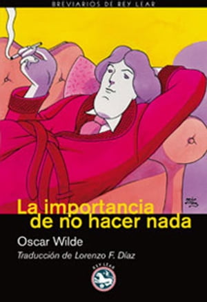 ŷKoboŻҽҥȥ㤨La importancia de no hacer nada El cr?tico como artista (IŻҽҡ[ Oscar Wilde ]פβǤʤ630ߤˤʤޤ