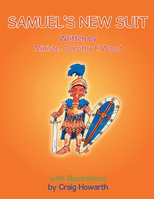 Samuel's New Suit【電子書籍】[ Minister Dorothy F. Wood ]