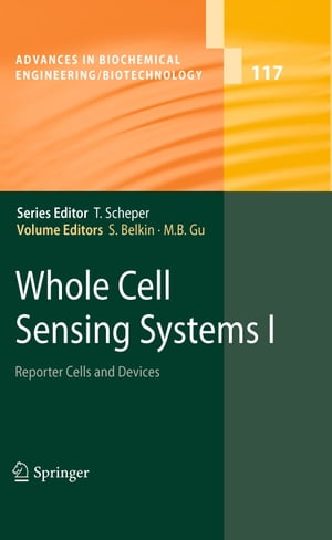 Whole Cell Sensing Systems I Reporter Cells and Devices【電子書籍】