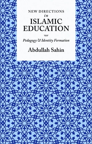 New Directions in Islamic Education