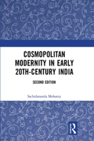 Cosmopolitan Modernity in Early 20th-Century India