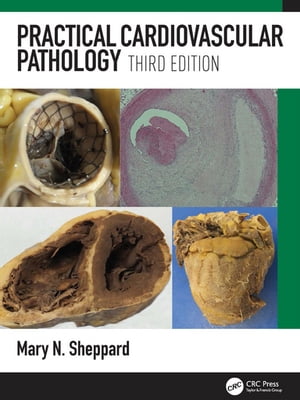 Practical Cardiovascular Pathology【電子書籍】 Mary N. Sheppard