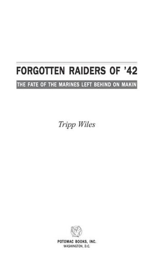 Forgotten Raiders of '42: The Fate of the Marines Left Behind on Makin