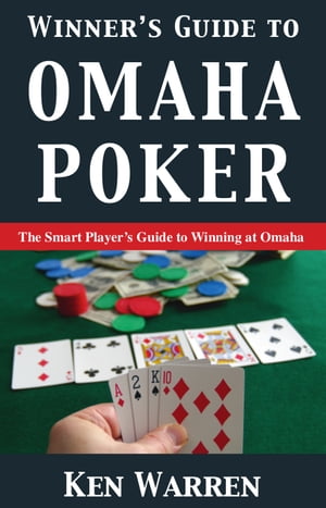 Winner's Guide to Omaha Poker