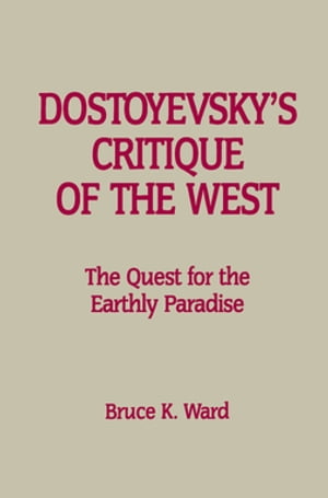 Dostoyevsky’s Critique of the West