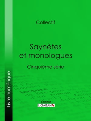 Saynètes et monologues