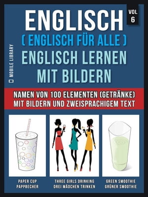 Englisch ( Englisch für alle ) Englisch Lernen Mit Bildern (Vol 6)