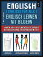 Englisch ( Englisch für alle ) Englisch Lernen Mit Bildern (Vol 6)