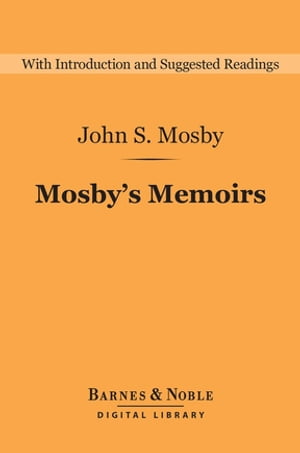 Mosby's Memoirs (Barnes & Noble Digital Library)