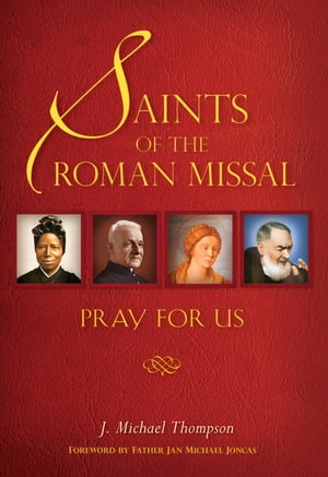 Saints of the Roman Missal Pray for Us【電子