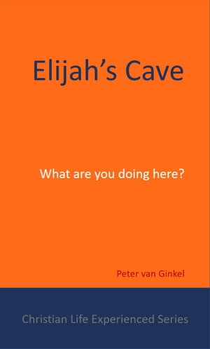 ŷKoboŻҽҥȥ㤨Elijah's Cave What are you doing here?Żҽҡ[ Peter van Ginkel ]פβǤʤ480ߤˤʤޤ