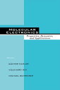 Molecular Electronics Properties: Dynamics, and Applications【電子書籍】 Gunter Mahler