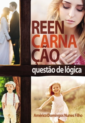 Reencarnação - questão de lógica