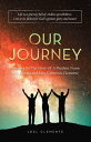 OUR JOURNEY A Sequel To The Story Of A Prudent Nurse with Krysha and May Cabuenas-Clemente Life is a journey full of endless possibilities. Live to its fullest for God’s greater glory and honor【電子書籍】 Joel Clemente