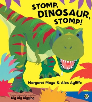 Stomp, Dinosaur, Stomp!【電子書籍】[ Margaret Mayo ]のサムネイル