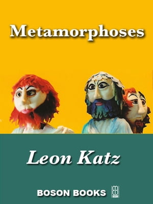 Metamorphoses: Plays on the Greek Method after Ovid