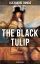 THE BLACK TULIP (Historical Novel)