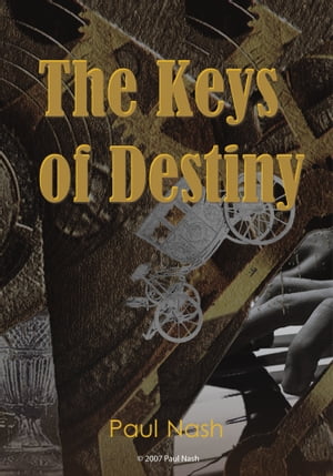 The Keys of DestinyŻҽҡ[ Paul Nash ]