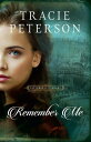 Remember Me (Pictures of the Heart Book 1)【電子書籍】 Tracie Peterson