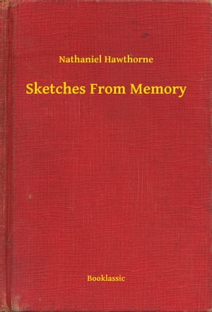 Sketches From Memory【電子書籍】[ Nathanie